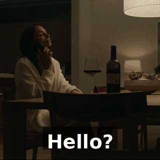 Hello?