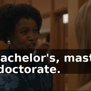 my bachelor's, master's, and doctorate.