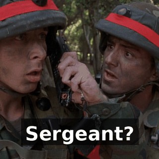 Sergeant?