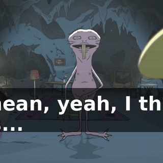 I mean, yeah, I think it's...
