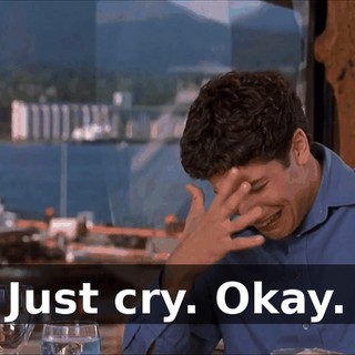 Just cry. Okay.