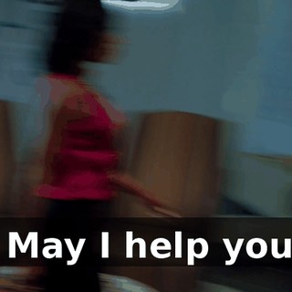 - May I help you?