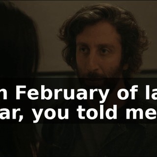 - In February of last year, you told me