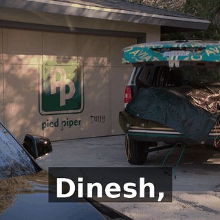 Dinesh,