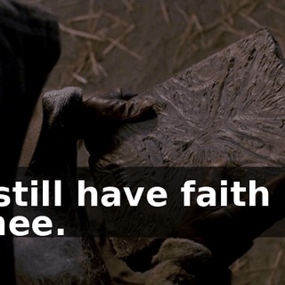 I still have faith in thee.