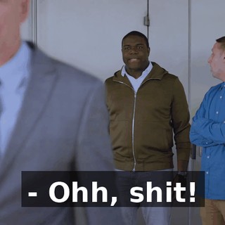 - Ohh, shit!