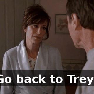 Go back to Trey!