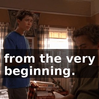 from the very beginning.