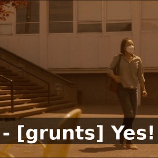 - [grunts] Yes!