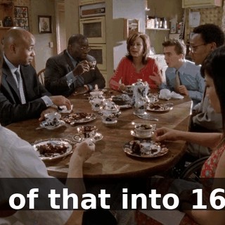 all of that into 16K?
