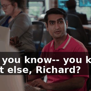 And you know-- you know what else, Richard?