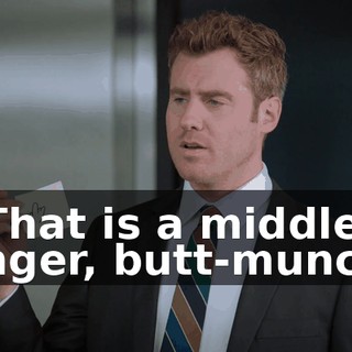 - That is a middle finger, butt-munch.
