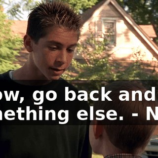 - Now, go back and get something else. - No.