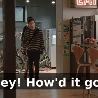 Hey! How'd it go?