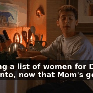 Making a list of women for Dad to look into, now that Mom's gone.