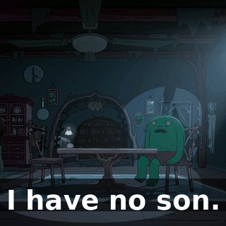 I have no son.