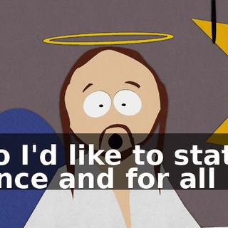 so I'd like to state once and for all