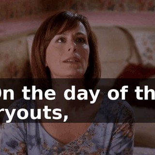 On the day of the tryouts,