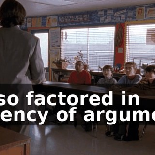 I also factored in cogency of argument,