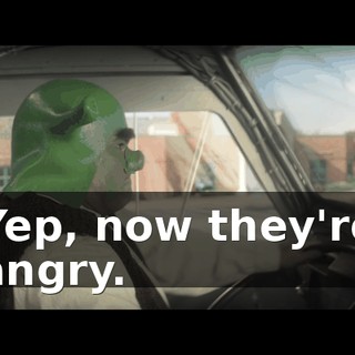 Yep, now they're angry.