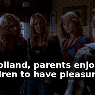 In Holland, parents enjoy for children to have pleasure.