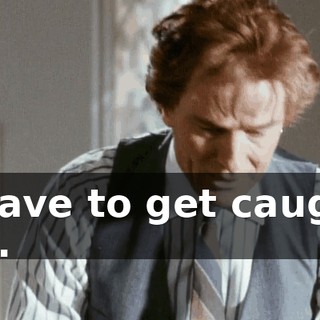 I have to get caught up.