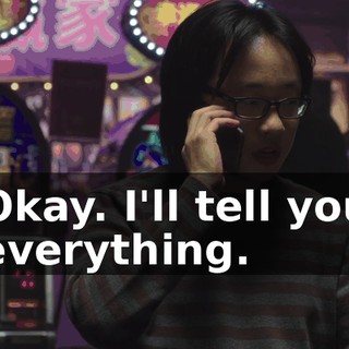Okay. I'll tell you everything.
