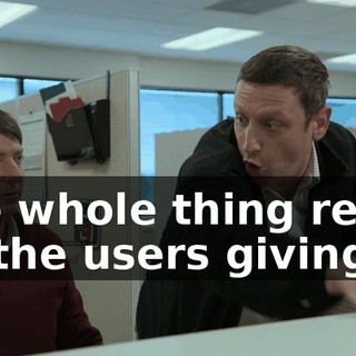 The whole thing relies on the users giving