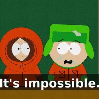 It's impossible.