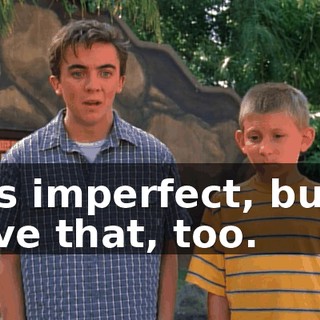 It's imperfect, but I love that, too.