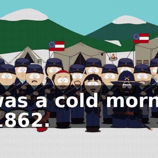 It was a cold morning in 1862.