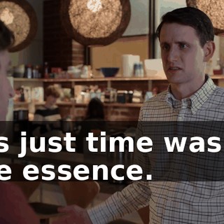 It's just time was of the essence.