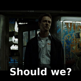 Should we?