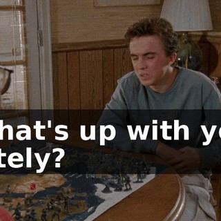 What's up with you lately?