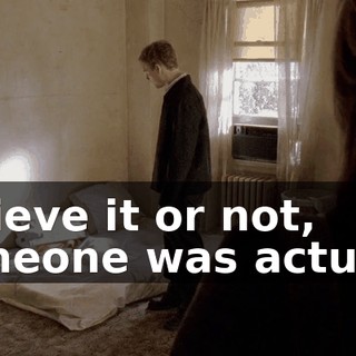 Believe it or not, someone was actually