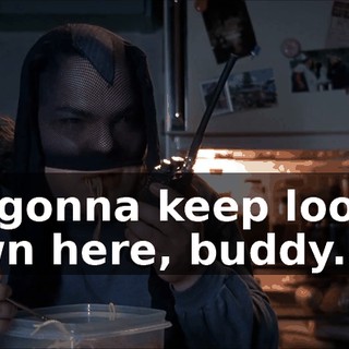 I'm gonna keep lookin' down here, buddy.