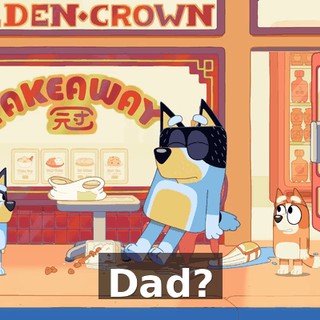 Dad?