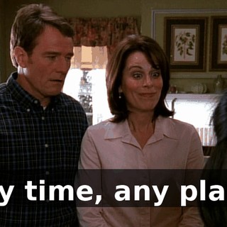 Any time, any place.