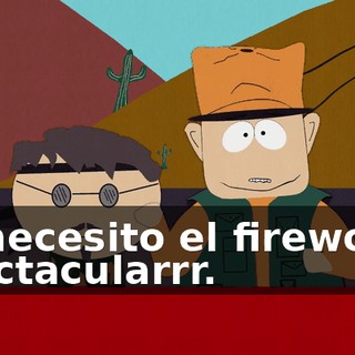 Yo necesito el fireworko spectacularrr.