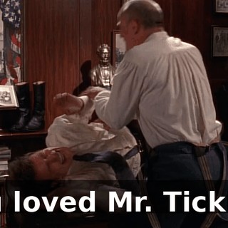 You loved Mr. Tickles.