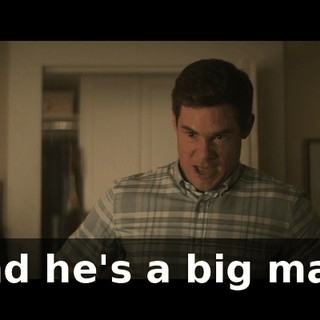 And he's a big man.