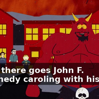 ♪ And there goes John F. Kennedy caroling with his son ♪