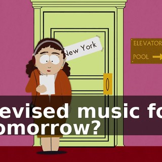 Revised music for tomorrow?