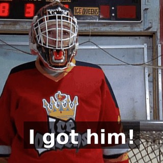 I got him!