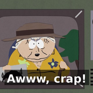 Awww, crap!