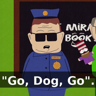 "Go, Dog, Go".