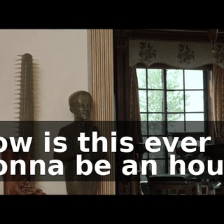how is this ever gonna be an hour?