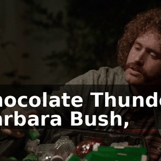Chocolate Thunder, Barbara Bush,