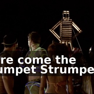 Here come the Trumpet Strumpets.