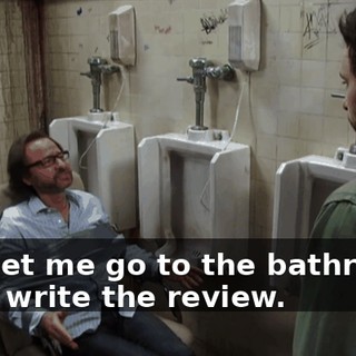 Just let me go to the bathroom. I will write the review.